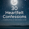 30 Heartfelt Confessions